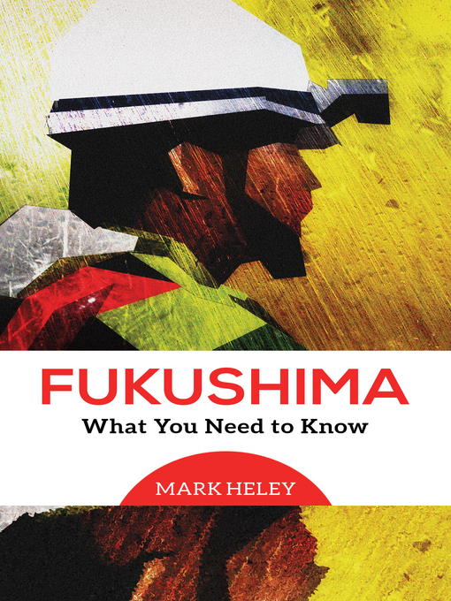 Title details for Fukushima by Mark Heley - Available